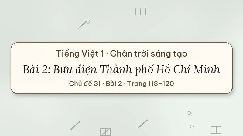 bưu điện thành phố hồ chí minh lớp 1 chân trời sáng tạo