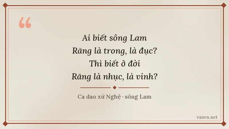 ca dao Ai biết sông Lam răng là trong là đục