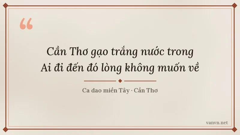 ca dao Cần Thơ gạo trắng nước trong