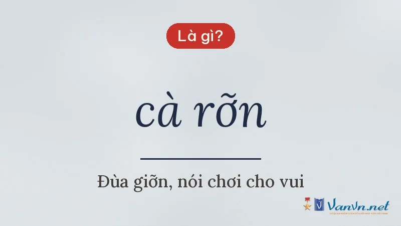 cà rỡn là gì