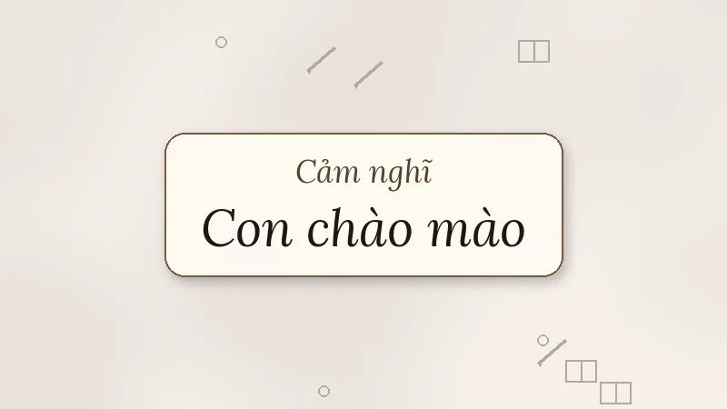 cảm nghĩ về bài thơ con chào mào
