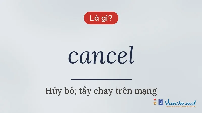 cancel là gì