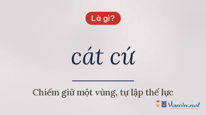 cát cứ là gì