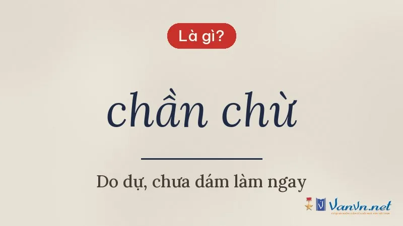 chần chừ là gì
