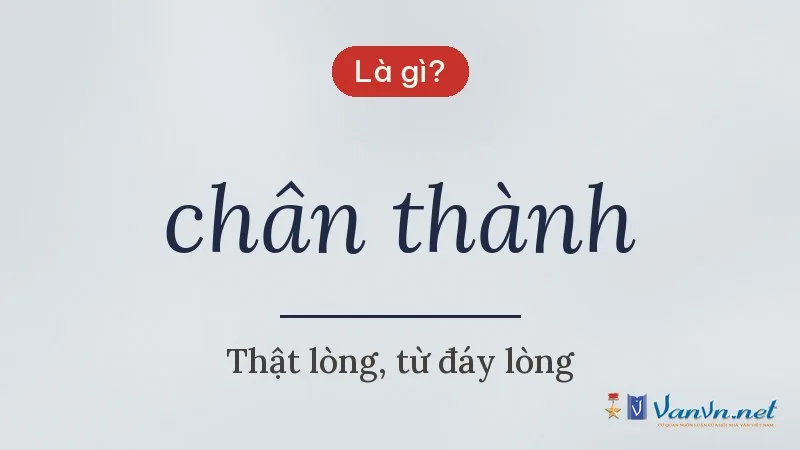 chân thành là gì