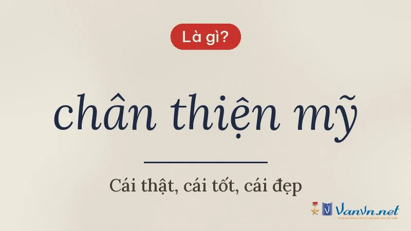chân thiện mỹ là gì
