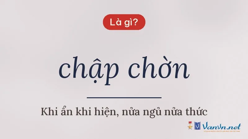 chập chờn là gì