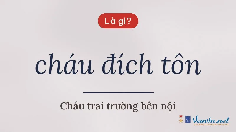 cháu đích tôn là gì