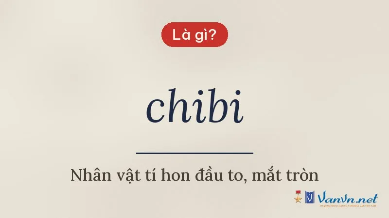 chibi là gì