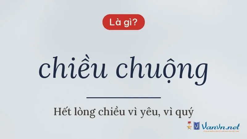 chiều chuộng là gì