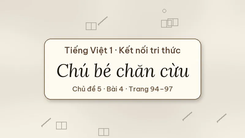 chú bé chăn cừu lớp 1 kết nối tri thức