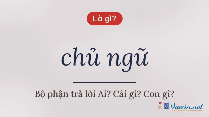 chủ ngữ là gì