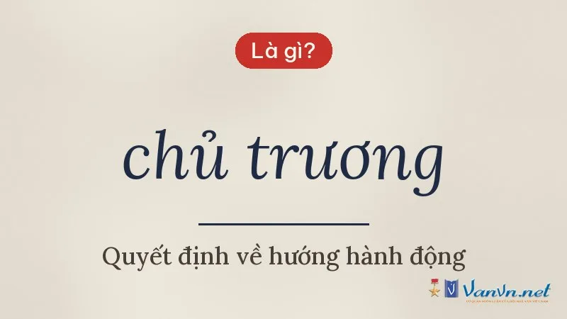 chủ trương là gì
