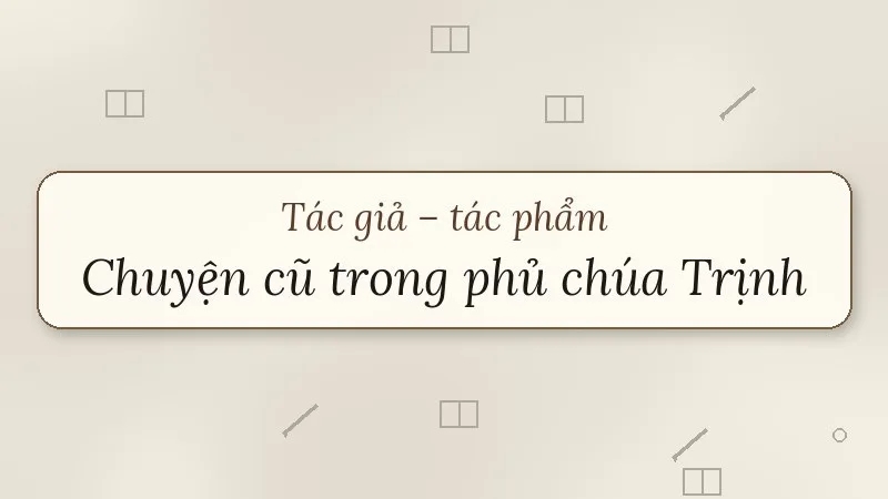 chuyện cũ trong phủ chúa trịnh phạm đình hổ
