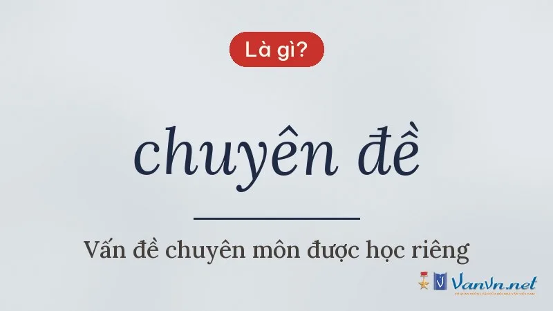 chuyên đề là gì