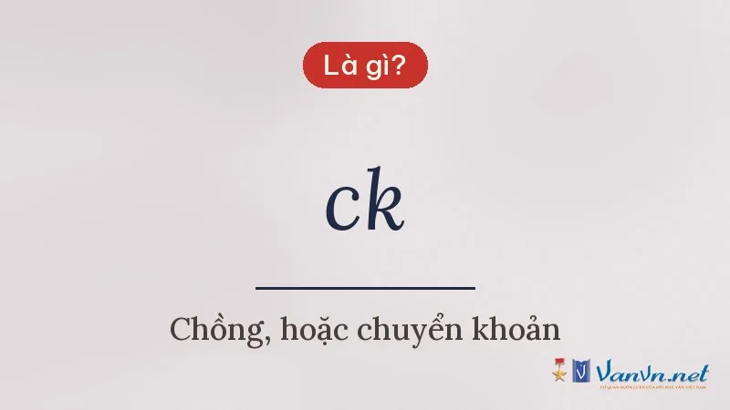 ck là gì