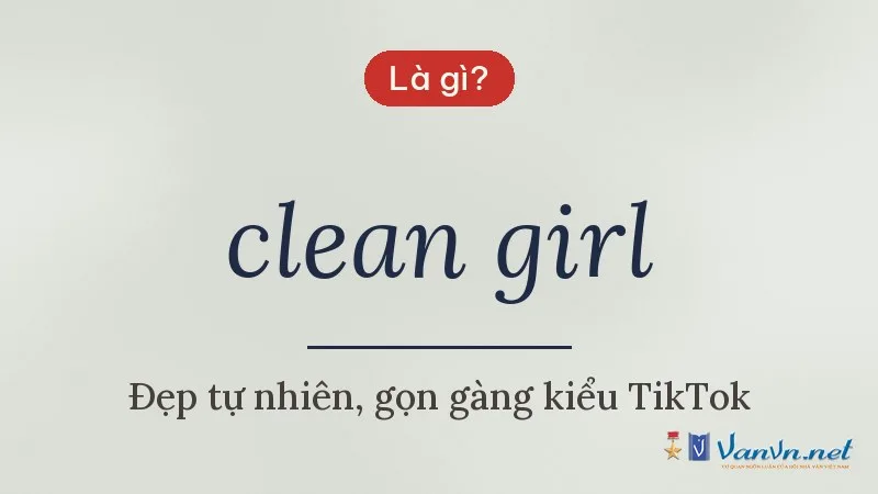 clean girl là gì