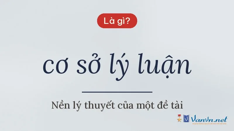 cơ sở lý luận là gì