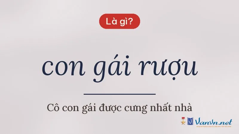 con gái rượu là gì