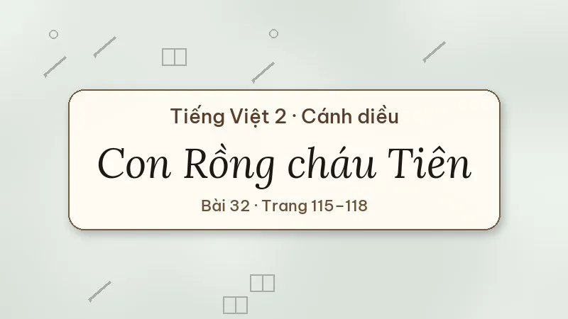 con rồng cháu tiên lớp 2 cánh diều