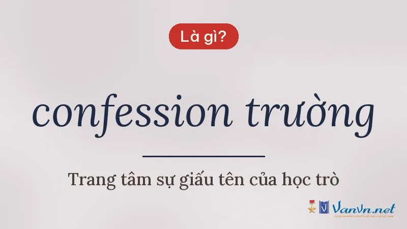 confession trường là gì