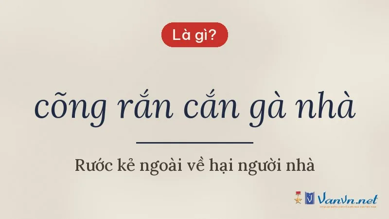 cõng rắn cắn gà nhà là gì