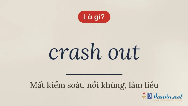 crash out là gì