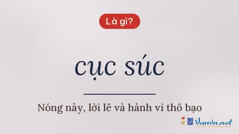cục súc là gì