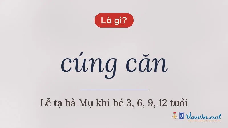 cúng căn là gì