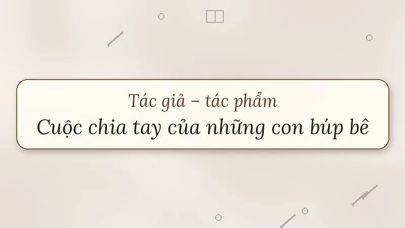 cuộc chia tay của những con búp bê khánh hoài