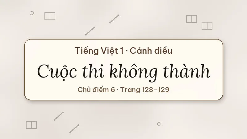 cuộc thi không thành tiếng việt lớp 1 cánh diều