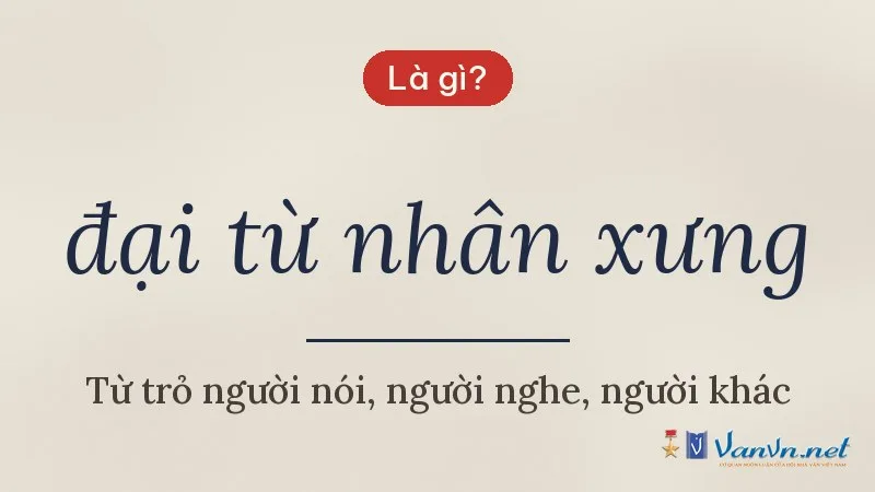 đại từ nhân xưng là gì