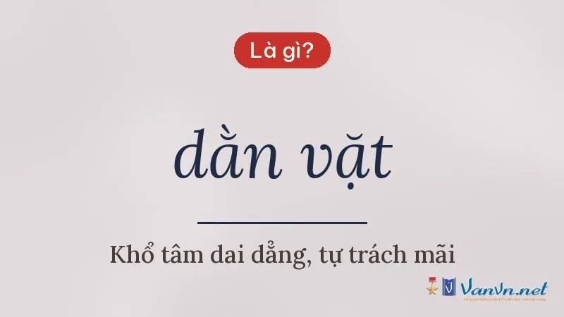 dằn vặt là gì