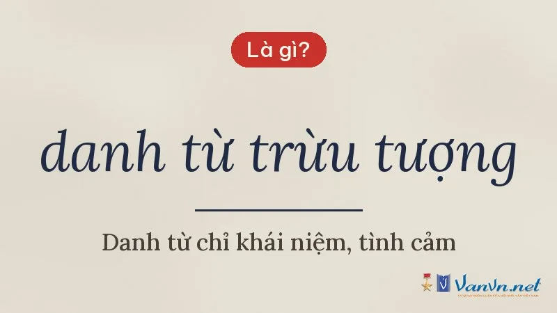 danh từ trừu tượng là gì