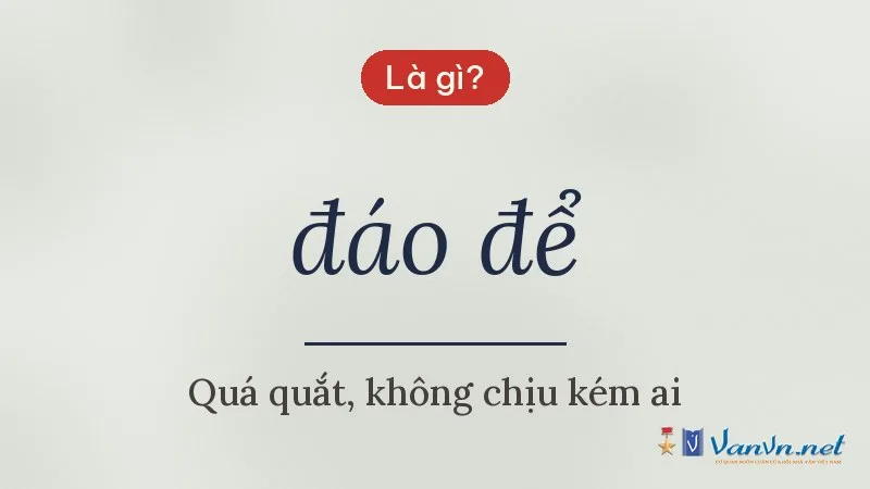 đáo để là gì