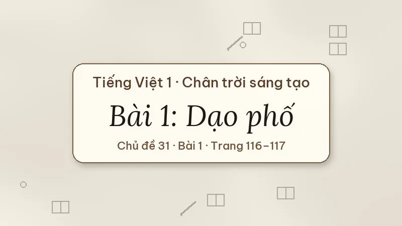 dạo phố lớp 1 chân trời sáng tạo