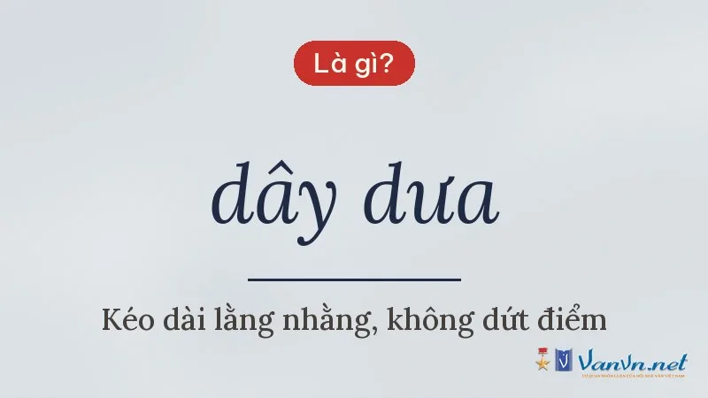 dây dưa là gì