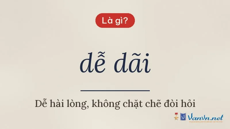 dễ dãi là gì