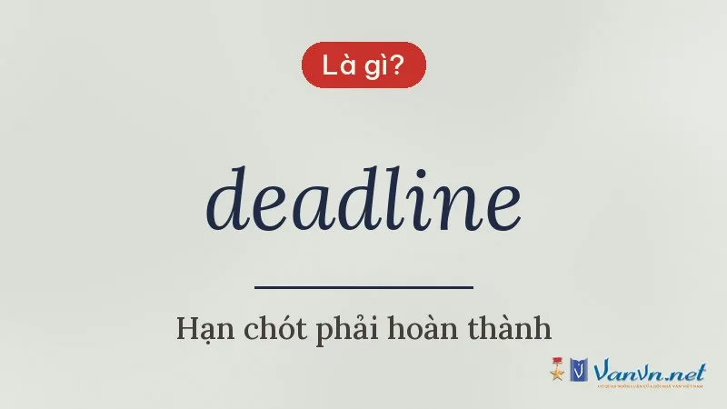 deadline là gì