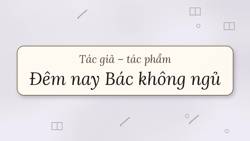 đêm nay bác không ngủ minh huệ