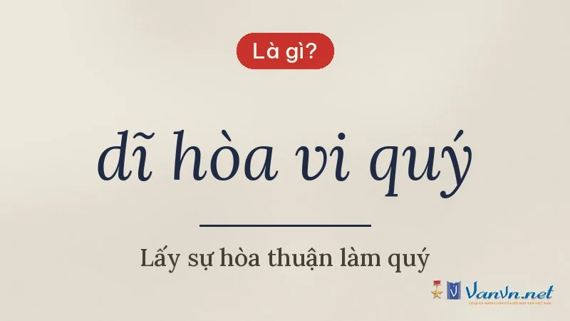 dĩ hòa vi quý là gì