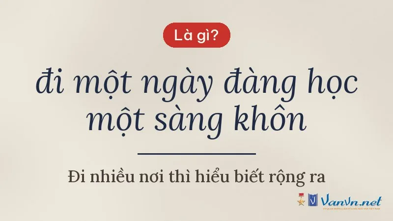đi một ngày đàng học một sàng khôn là gì