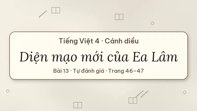 diện mạo mới của ea lâm lớp 4 cánh diều