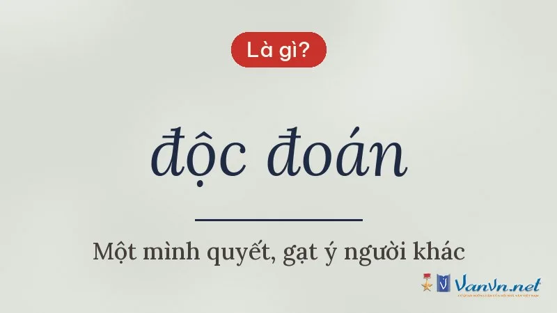 độc đoán là gì