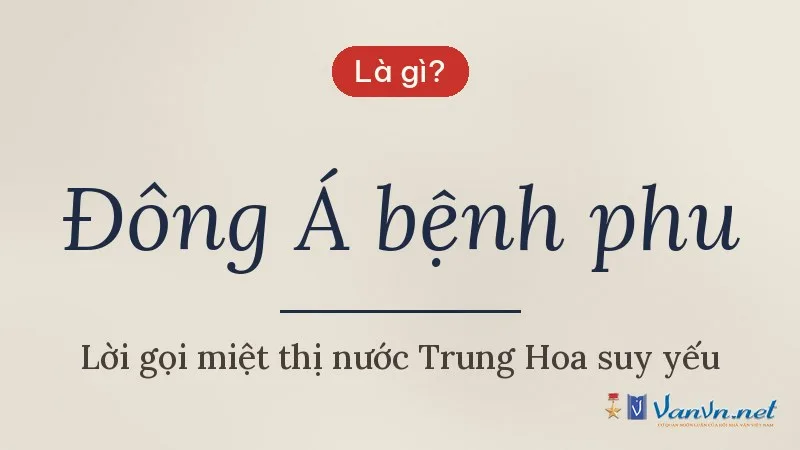 Đông Á bệnh phu là gì