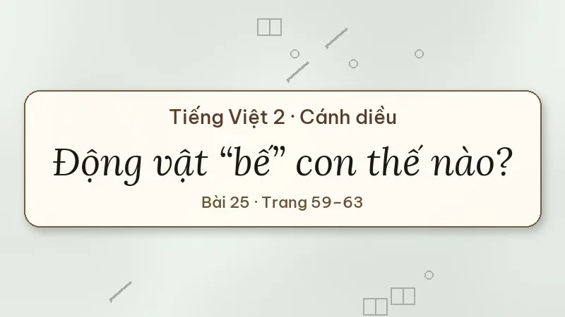 động vật bế con thế nào lớp 2 cánh diều