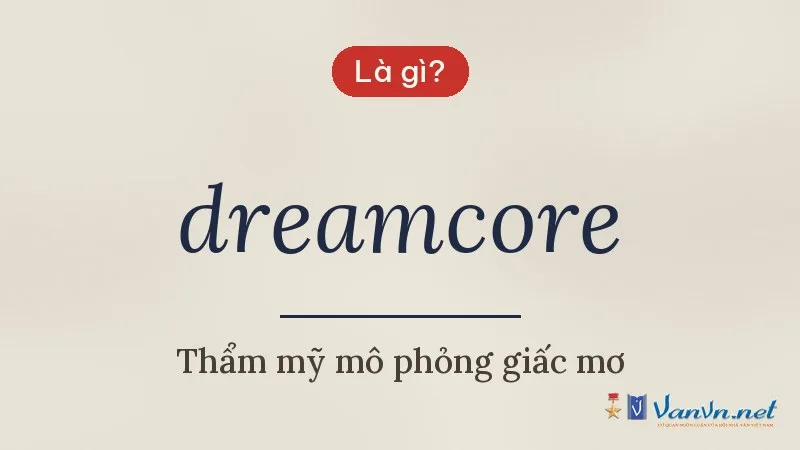 dreamcore là gì