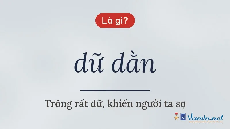 dữ dằn là gì