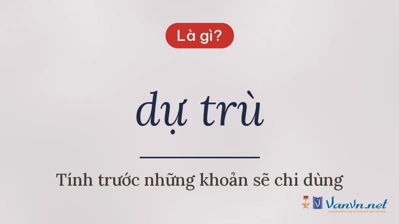 dự trù là gì