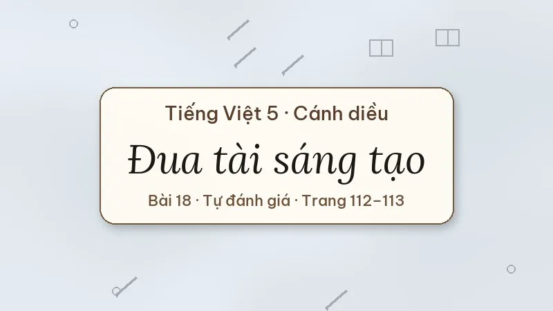 đua tài sáng tạo lớp 5 cánh diều